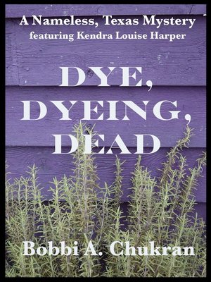 cover image of Dye, Dyeing, Dead
